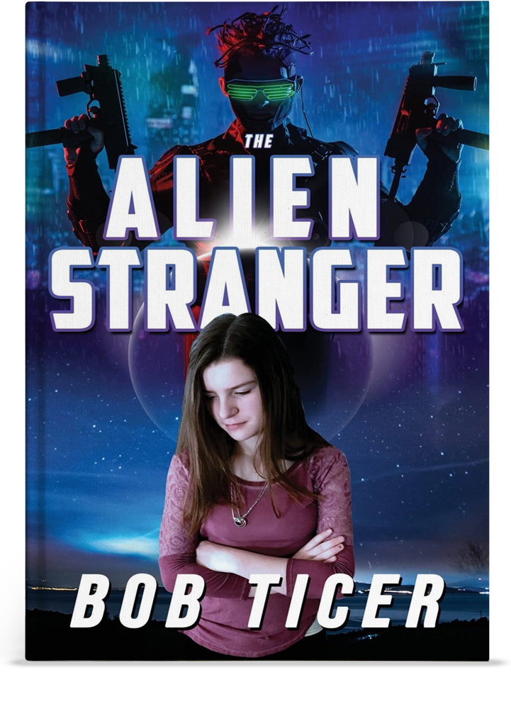 Book Cover: The Alien Stranger, by Bob Ticer